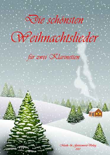 2007 Klarinetten-Duette Weihnachtslieder fuer zwei Klarinetten